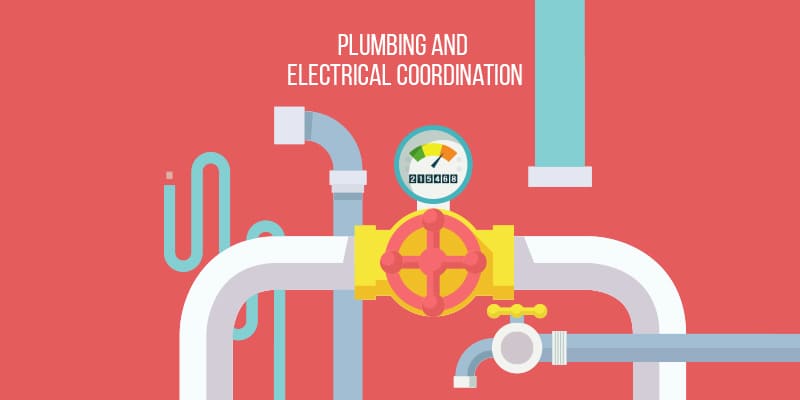 Plumbing and Electrical Coordination